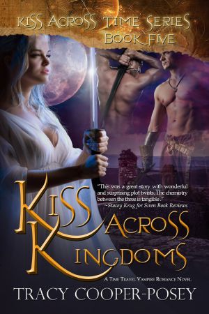 [Kiss Across Time 05] • Kiss Across Kingdoms